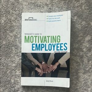 Manager's Guide to Motivating Employees Book